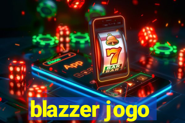 blazzer jogo